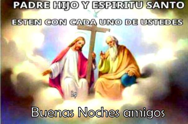 Buenas Noches Amigos. Padre Hijo y Espiritu Santo esten con cada uno de ustedes. Que descansen.