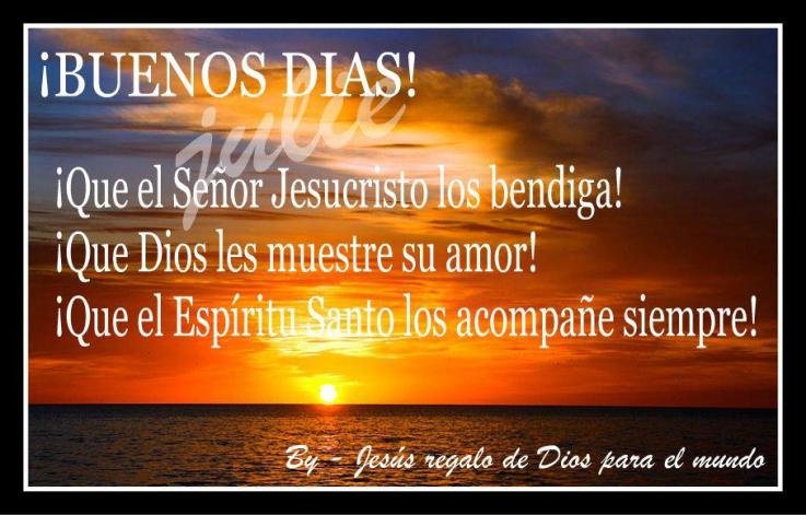 Buenos días. Qué el Señor Jesucristo los bendiga. Que Dios les muestre su amor.