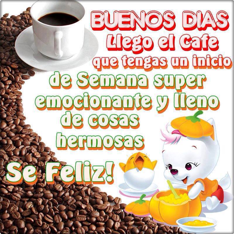 Buenos Días llegó el Café
