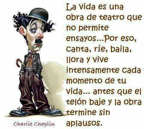 La vida es una obra de teatro charlie-chaplin