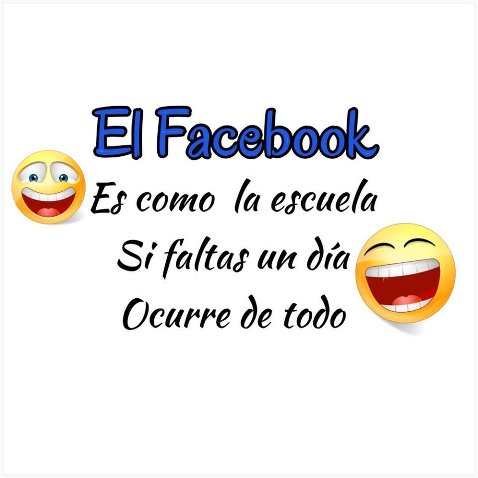 Facebook es como la escuela. Sí faltas un día, ocurre de todo.