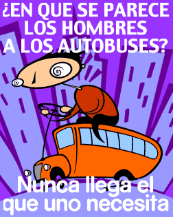 En que se parecen los hombres a los autobuses. Nunca llega el que uno necesita.