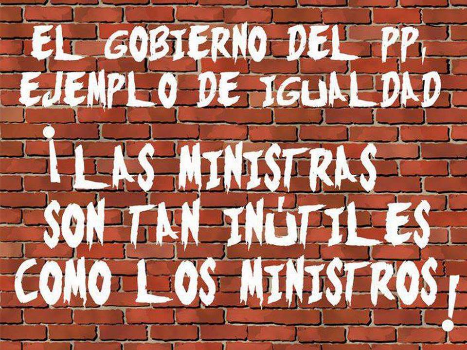 El Gobierno del PP, ejemplo de Igualdad. Las ministras son tan inútiles como los ministros.