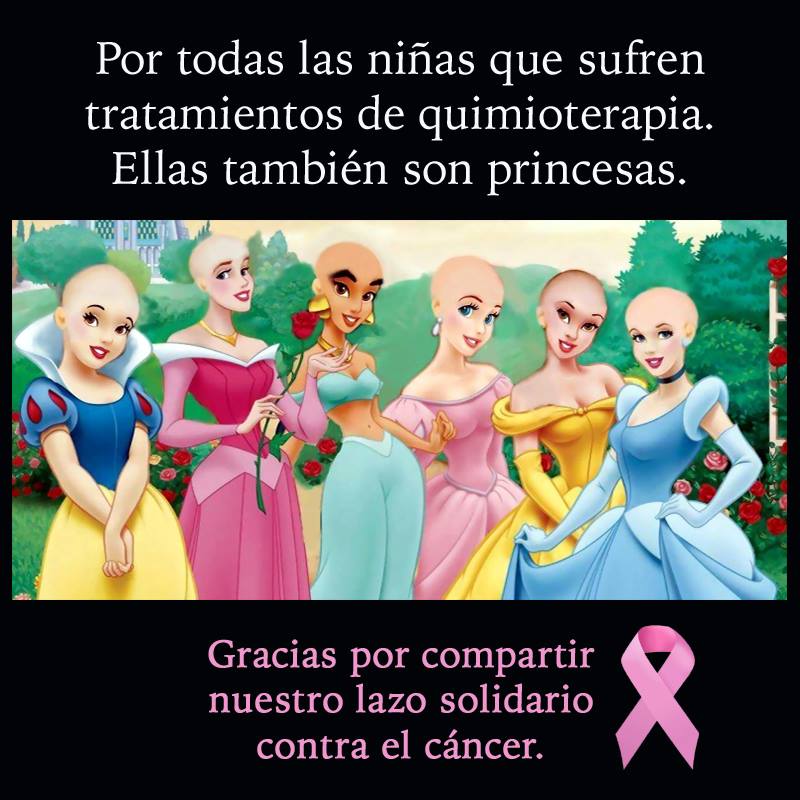 Por todas las niñas que sufren tratamientos de quimioterapia. Ellas también son princesas. Gracias por compartir nuestro lazo solidario contra el Cáncer.