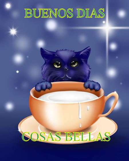 Buenos Dias. Cosas Bellas