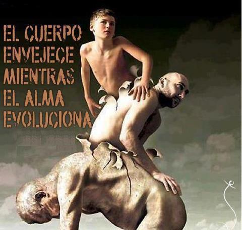 El cuerpo envejece, mientras el Alma evoluciona