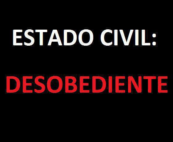 Estado Civil: Desobediente