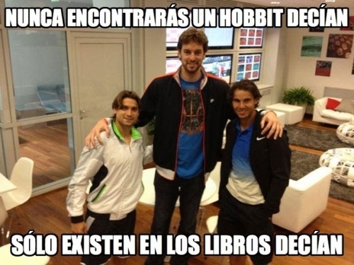 Nunca encontrarás un Hobbit decían. Sólo existen en los libros decían.