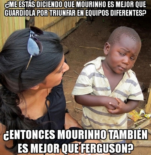 Me estás diciendo que Mourinho es mejor que Guardiola por triunfar en equipos diferentes. Entonces Mourinho también es mejor que Ferguson.
