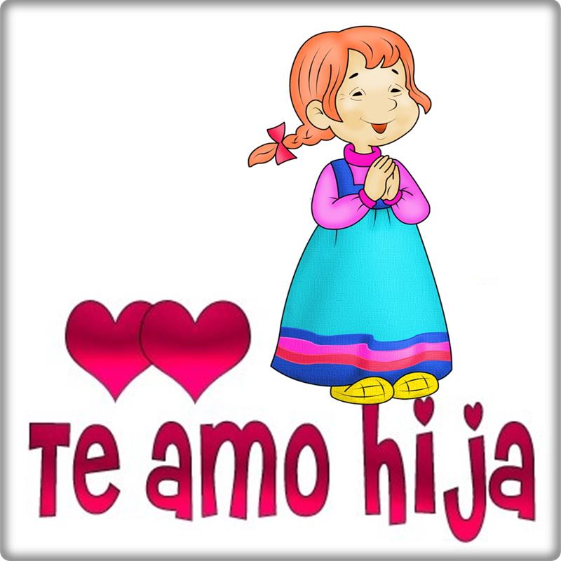 Te Amo Hija