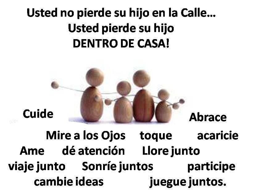 Usted no pierde a su hijo en la calle. Usted pierde su hijo. Dentro de Casa.