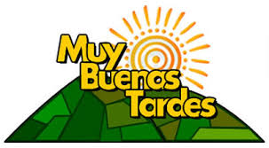 Muy Buenas Tardes