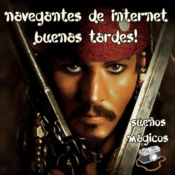 Navegantes de Internet. Buenas Tardes