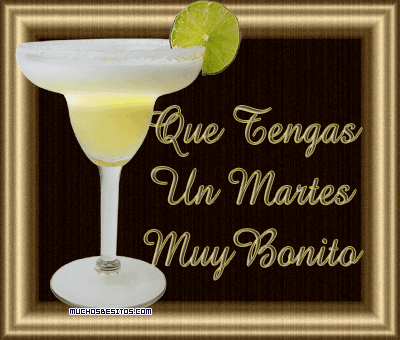 Que tengas un Martes muy bonito
