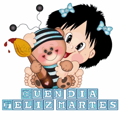 Buen día. Feliz Martes