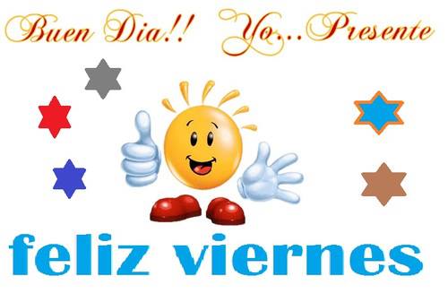 Buen Día. Feliz Viernes