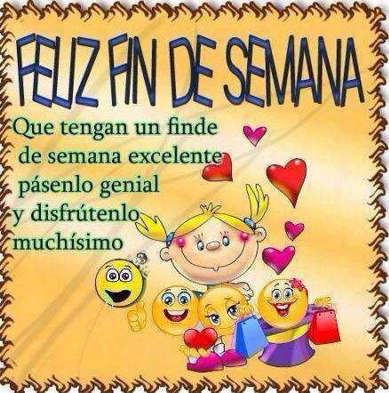 Feliz Fin de Semana