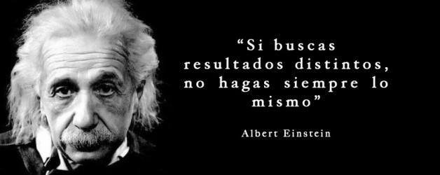 Si buscas resultados distintos…