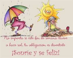 Sonríe y se Feliz. Fin de Semana