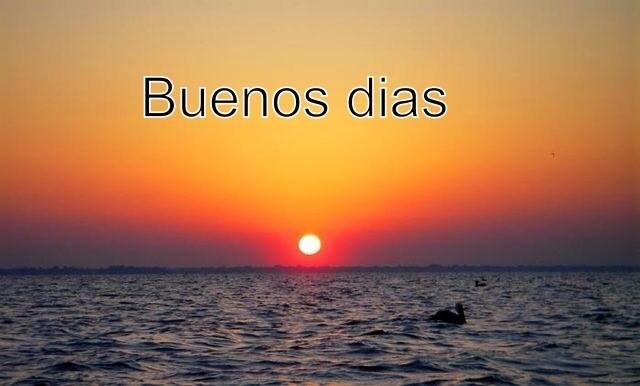 Buenos Días