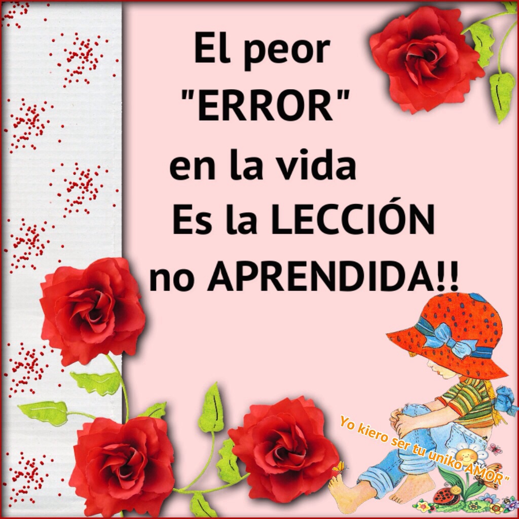 El Peor Error en la vida. Es la lección no aprendida