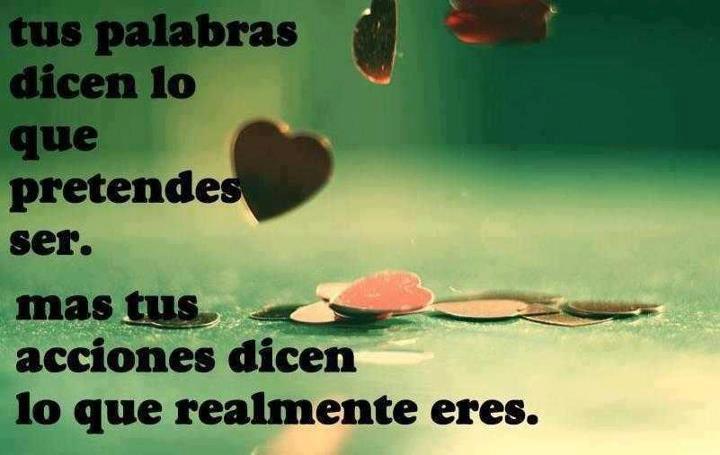 Tus palabras, tus acciones