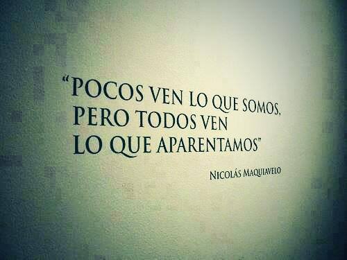 Pocos ven lo que somos