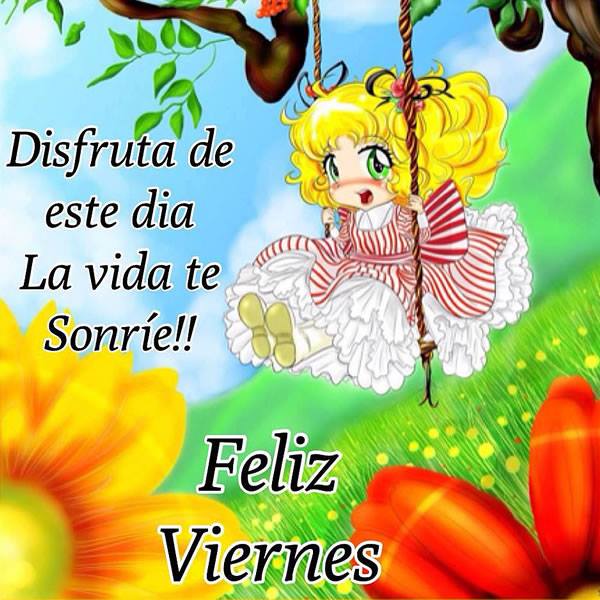 Disfruta de este día. La vida te Sonríe!! Feliz Viernes.