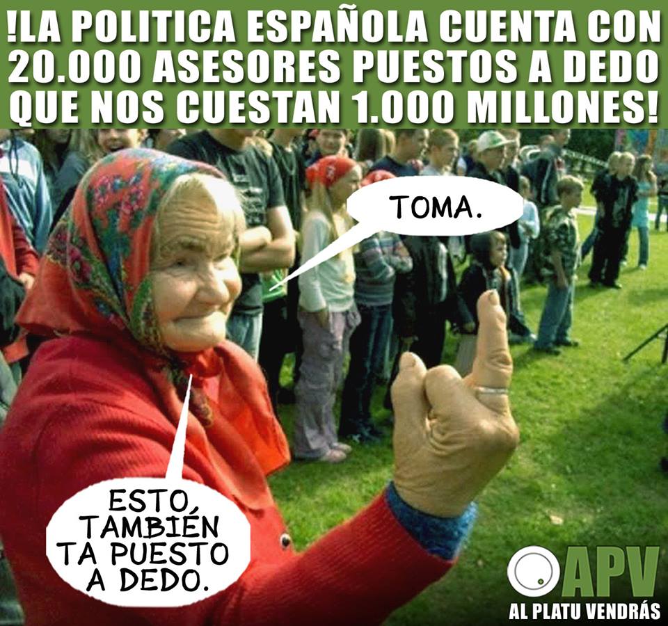 La política Española cuenta con 20.000 asesores puestos a dedo que nos cuestan 1.000 millones.