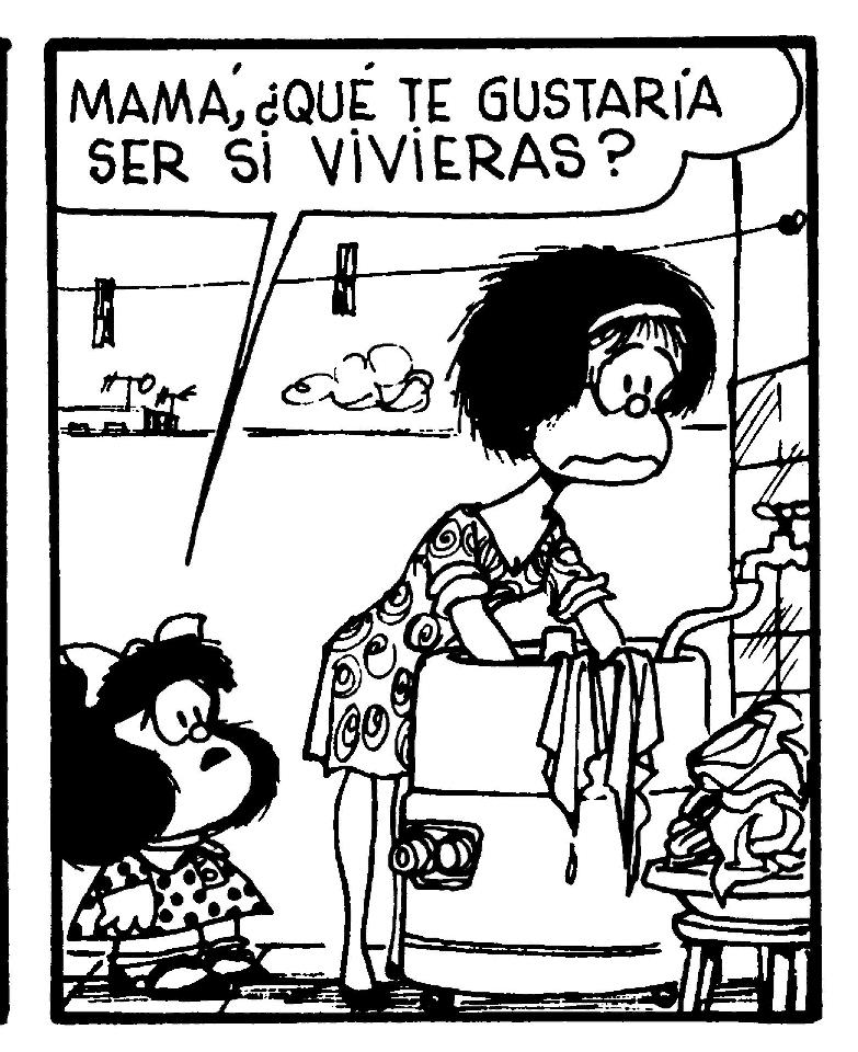 Mamá, ¿Qué te gustaría ser si vivieras?