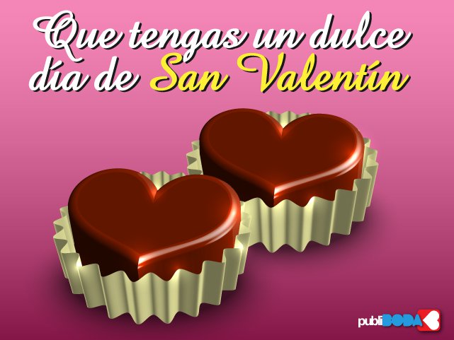 Que tengas un dulce día de San Valentín.