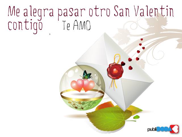 Me alegra pasar otro San Valentín contigo. Te Amo