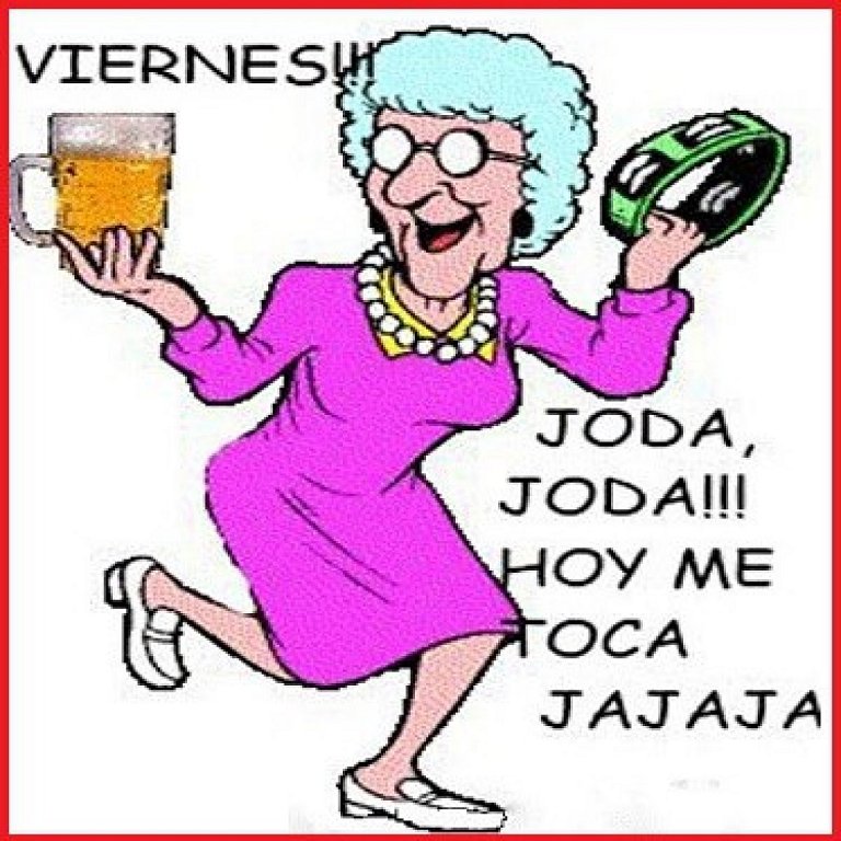 Viernes!!! Joda, Joda!!!