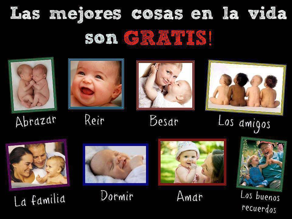 Las mejores cosas en la vida son Gratis