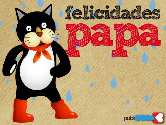 Felicidades Papá.