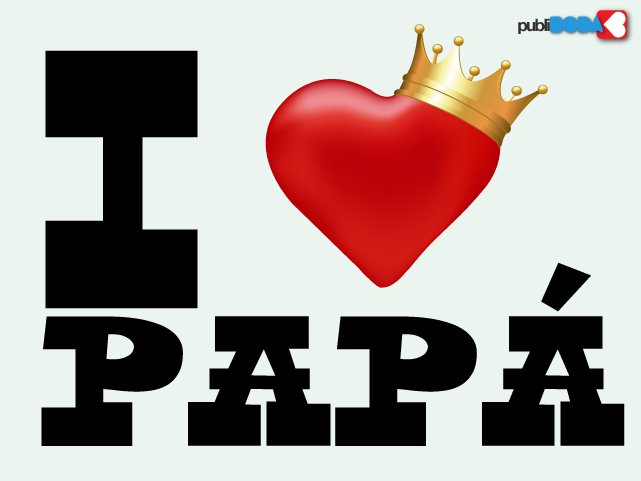 Feliz Día Papá. Te amo y te Respeto.