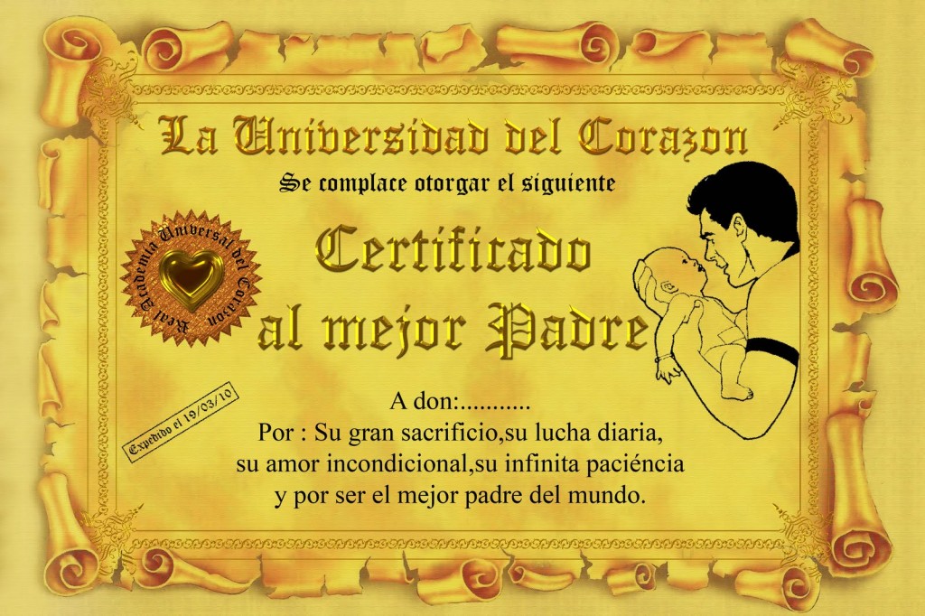La Universidad del Corazón. Certificado al mejor Padre.