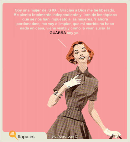 Soy una mujer del S.XXI. Gracias a Dios me he liberado