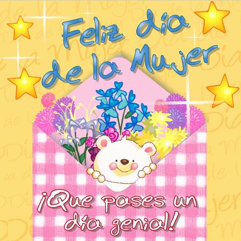 Feliz día de la Mujer. ¡Que pases un día genial!