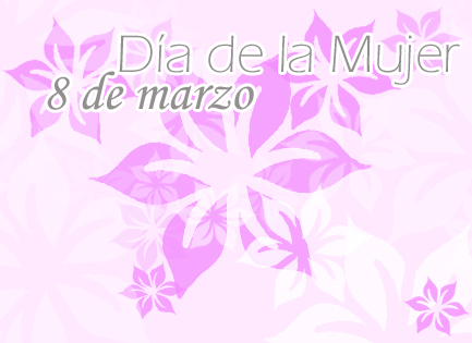 Día de la Mujer, 8 de Marzo