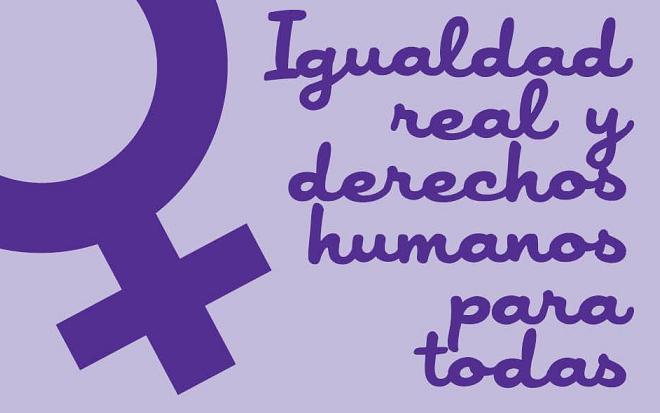 Igualdad real y Derechos humanos para todas