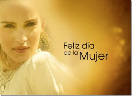 Feliz Día de la Mujer