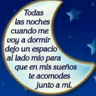 Todas las noches cuando me voy a dormir…