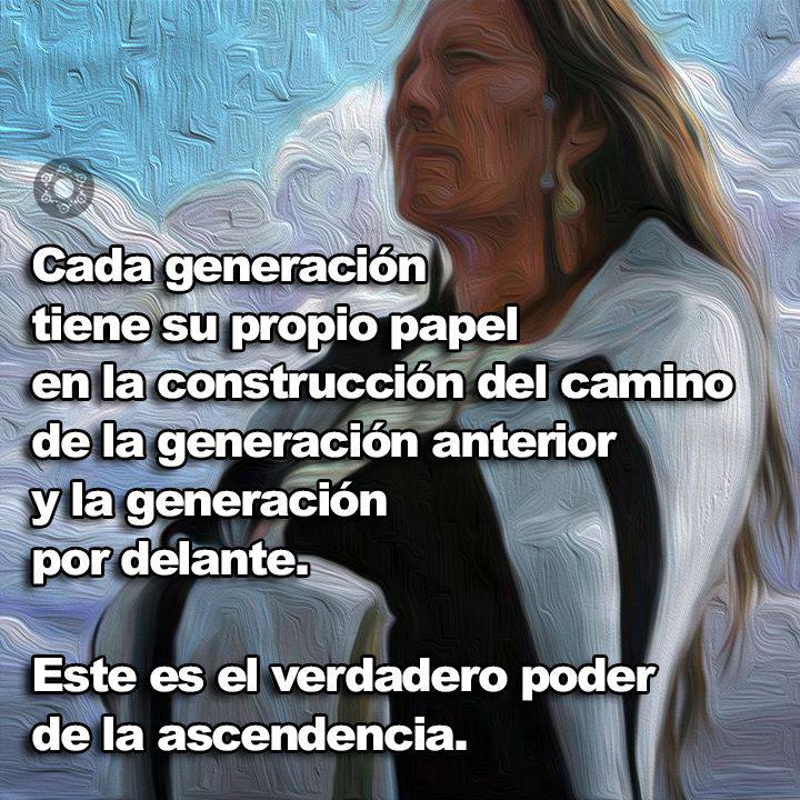 Cada generación tiene su propio papel en la construcción del camino de la generación anterior y la generación por delante. Este es el verdadero poder de la ascendencia.