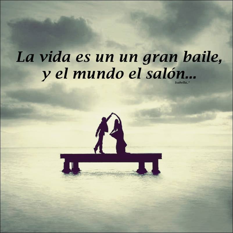 La vida es un gran baile, y el mundo el salón…