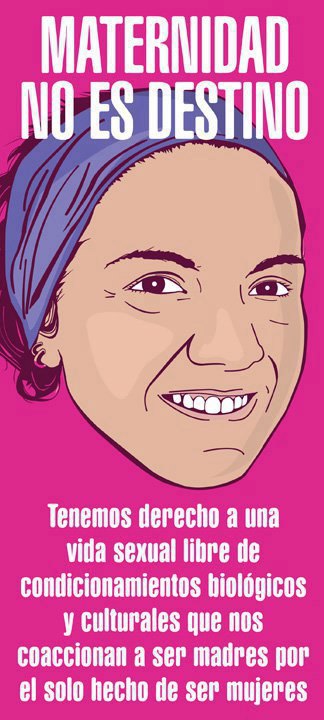 Maternidad no es destino.