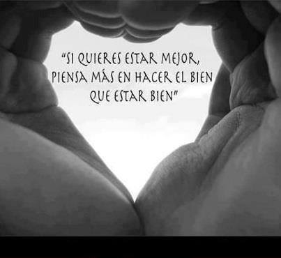 Si quieres estar mejor…