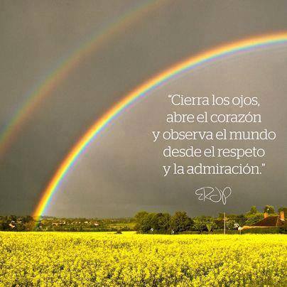 Cierra los ojos, abre el corazón…