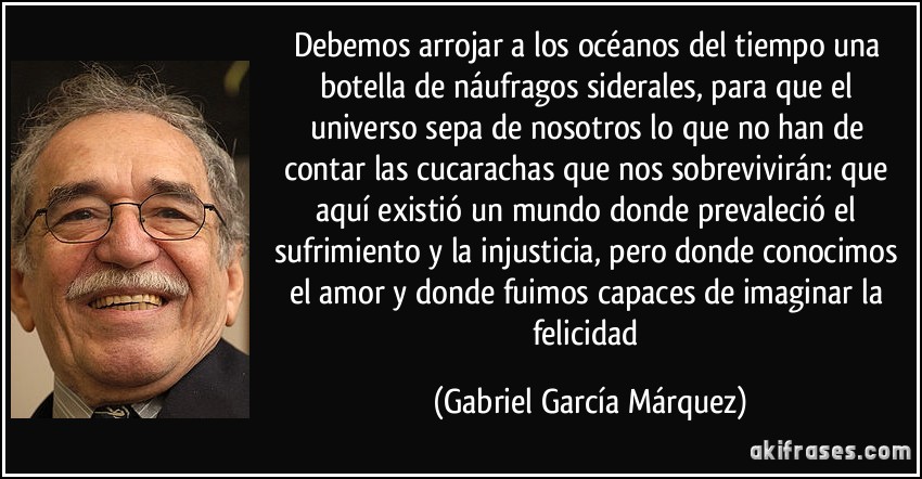 Gabriel García Márquez, frases, citas, imágenes y memes