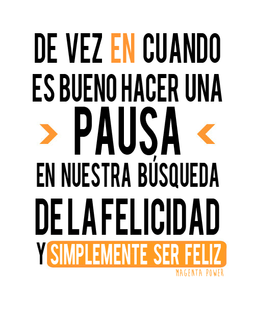 De vez en cuando es bueno hacer una pausa…